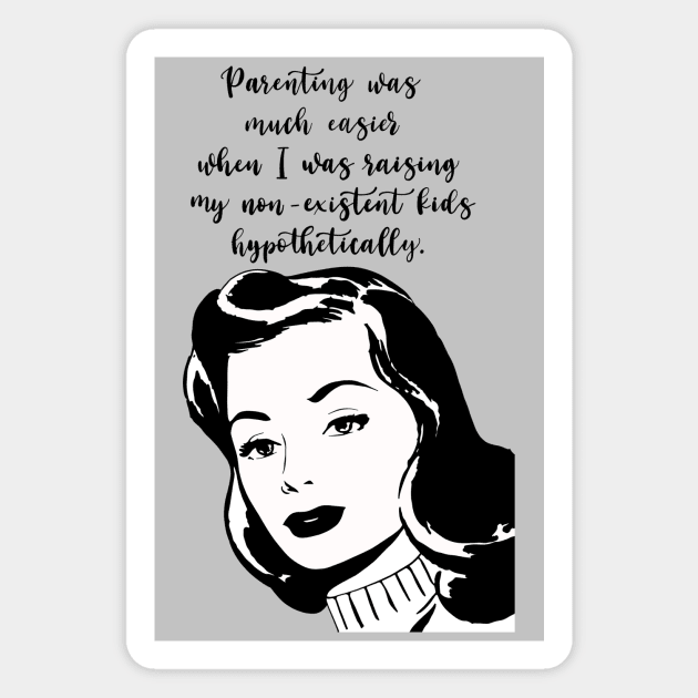 Parenting Hypothetical kids Magnet by AndreaBlack